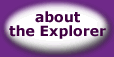 about the explorer