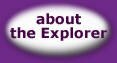 about the explorer
